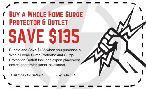 Take Advantage Of Our Monthly Specials—Get $135 Off A Bundle Purchase Of A Whole Home Surge Protector And Outlet, With Installation Included. Offer Expires May 31.